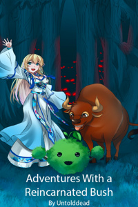 Adventures With a Reincarnated Bush