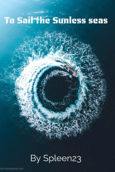To sail the Sunless seas.