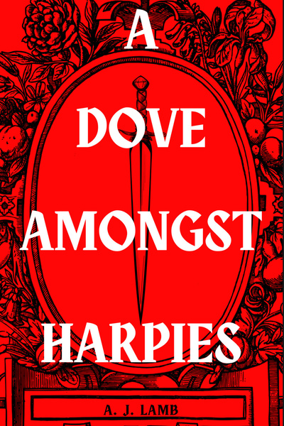 A Dove Amongst Harpies
