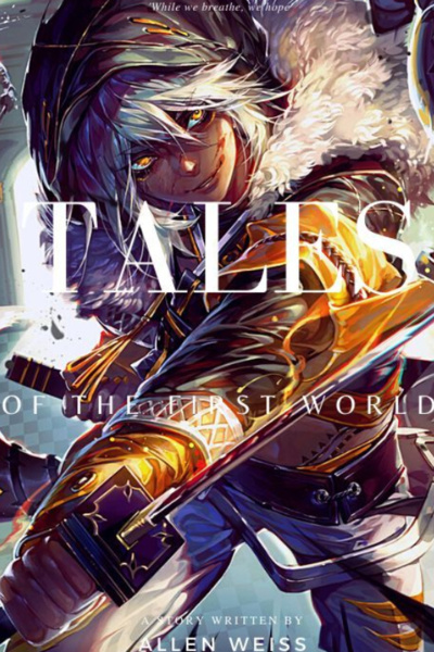 Tales of the First World