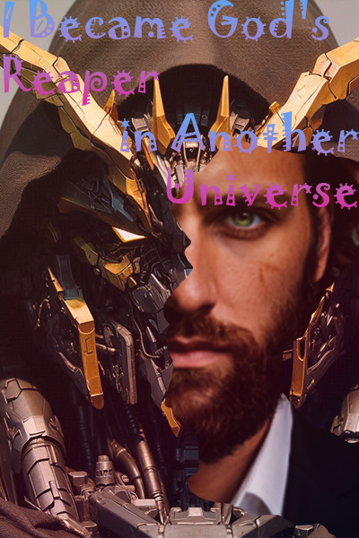 I Became God's Reaper in Another Universe