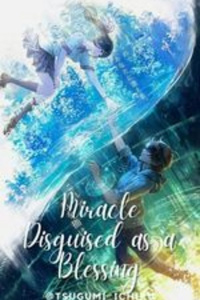 Miracle Disguiseas Blessings (Formal)