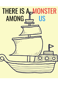 There Is A Monster Among Us