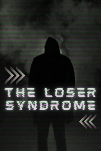 The Loser Syndrome.