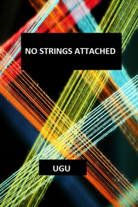 NO STRINGS ATTACHED