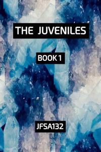The Juveniles - Segment 1 (Completed)