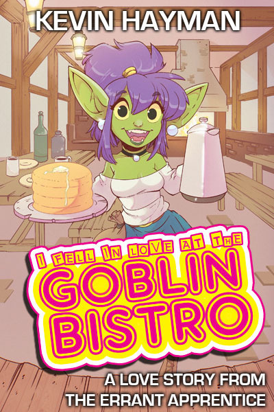 I Fell in Love at the Goblin Bistro
