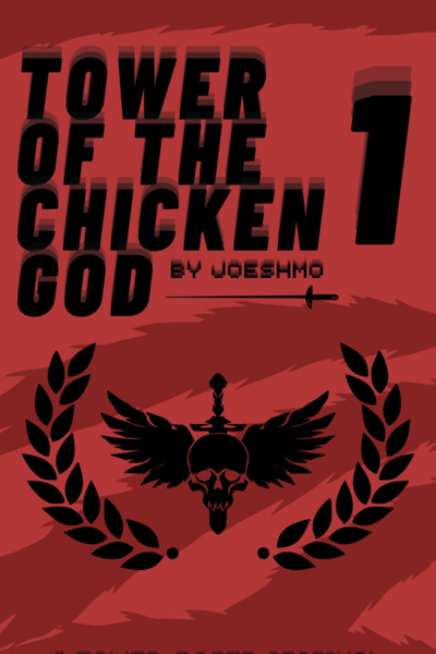 Tower of the Chicken God, Volume 1