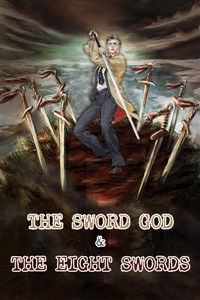 The Sword God and the Eight Swords