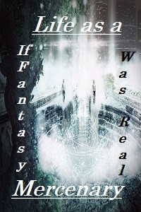 Life as a mercenary (Abandoned)