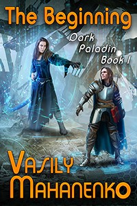 Dark Paladin: The Beginning by Vasily Mahanenko