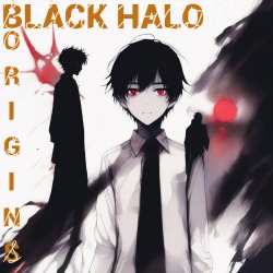 BLACK HALO-origins