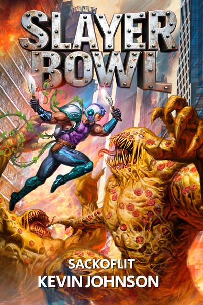 SLAYER BOWL [A LITRPG MONSTER APOCALYPSE DEATHSPORT]