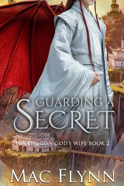 Guarding a Secret: The Dragon God's Wife Book 2