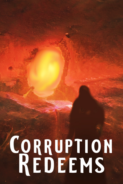 Corruption Redeems. [UNOFFICIAL Warhammer 40K Isekai/LitRPG]