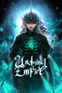 Undying Empire (1st Draft; Volume 3 Released on Amazon!)