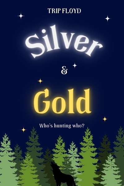 Silver and Gold