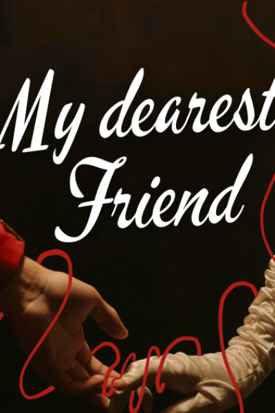 My Dearest Friend