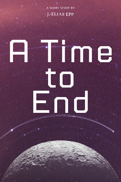 A Time to End