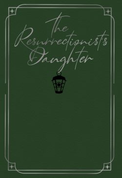 The Resurrectiont’s Daughter