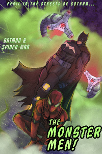 Batman and Spider-Man: The Monster Men
