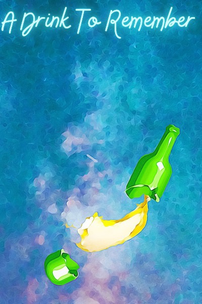 A Drink to Remember