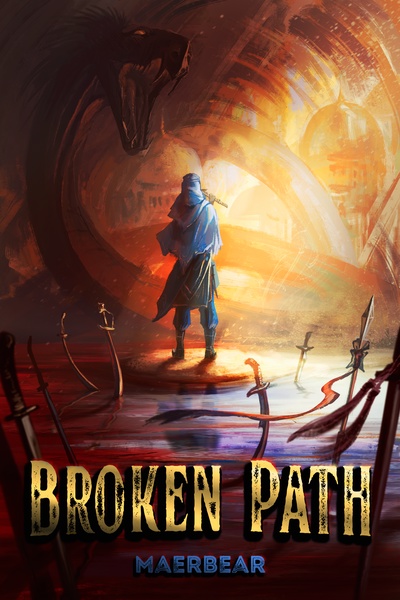 Broken Path: The Song of Blood and Shadow [A Gritty Cultivation Epic]