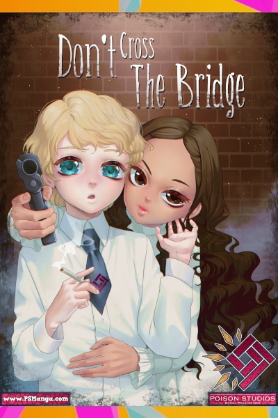 Poison Studios: Don't Cross The Bridge